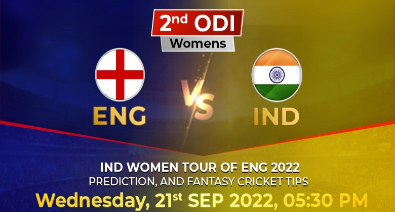ENGLAND WOMEN VS INDIA WOMEN 2022 2nd ODI