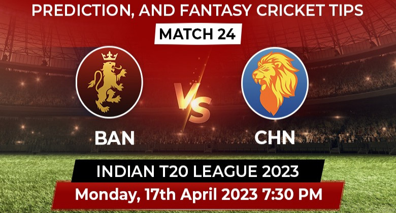 Bangalore Vs Chennai Match Prediction Pitch Report Playing 11 Fantasy Tips Bangalore Vs Chennai Match Prediction Pitch Report Playing 11 Fantasy Tips