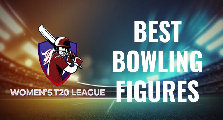 Best Bowling Figures in Women's T20 League