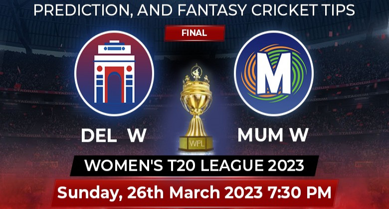 DEL-W vs MUM-W Women's T20 League 2023 Final