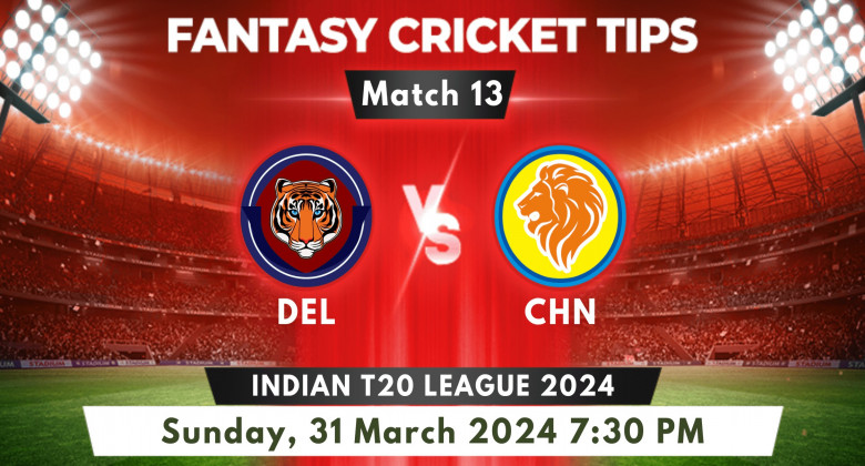 Delhi vs Chennai Match 13 2024 Prediction