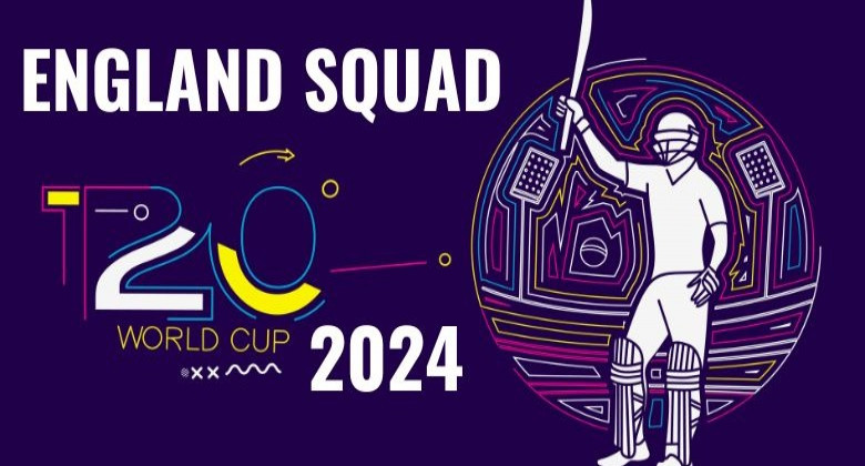 England Squad for T20 World Cup 2024