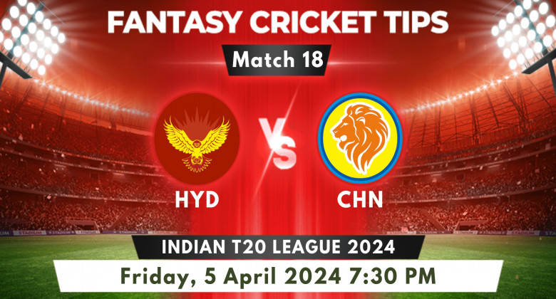 Hyd Vs Chn Match 18 2024 Predictions Pitch Report Fantasy Tips Hyd Vs Chn Match 18 2024 Predictions Pitch Report Fantasy Tips
