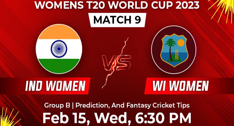 IND-W vs WI-W WT20 Women's T20 World Cup 2023 Match 9