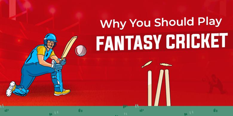 5 Reasons Why You Should Play Fantasy Cricket