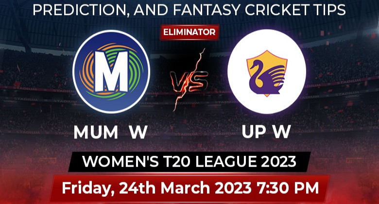 MUM-W vs UP-W Women's T20 League 2023 Eliminator