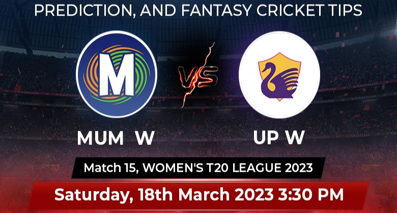 MUM-W vs UP-W Women's T20 League 2023 Match 15